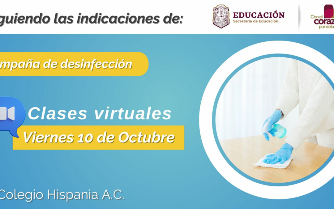 Campaña de desinfección: Clases Virtuales 10 de Octubre